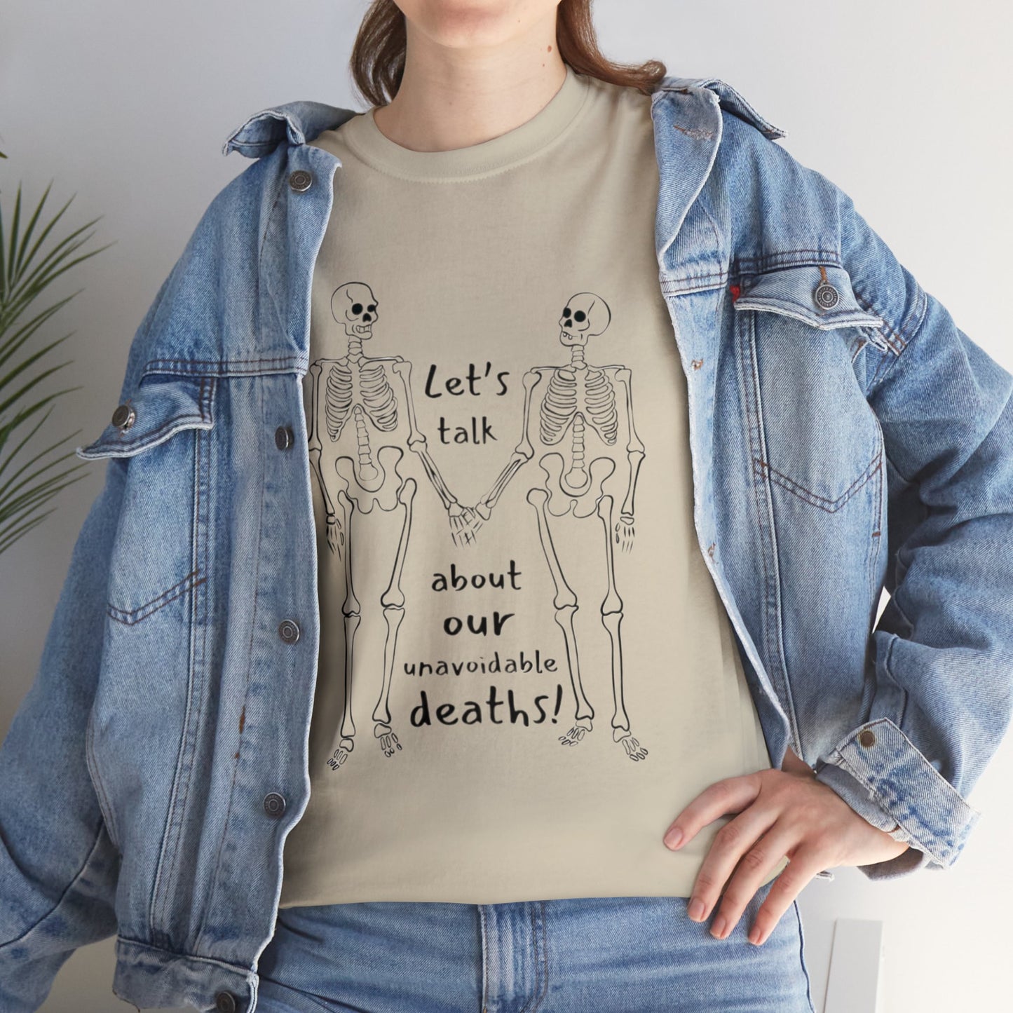 "Let's Talk about Our Unavoidable Deaths" Unisex Heavy Cotton Tee